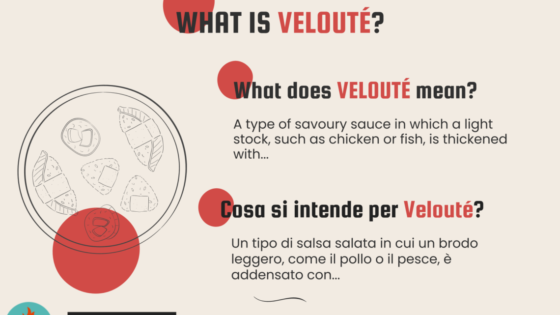 Cooking Term: VELOUTÉ