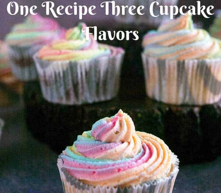 Cupcakes Three Ways One Recipe Three Cupcake Flavors