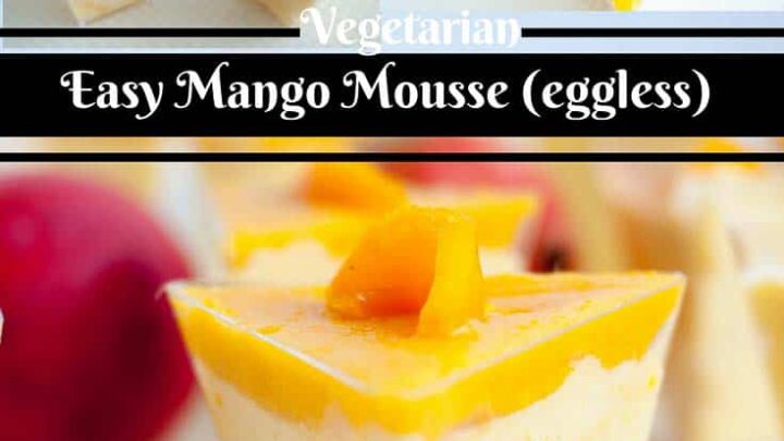 Easy Mango Mousse with Mango Jello   Eggless