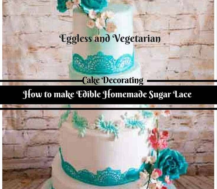 Homemade Edible Sugar Lace Recipe Eggless and Vegetarian